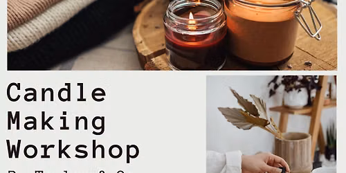 Candle Making + T&C Pop Up at Lost in The Forrest (St. Louis Park, MN)