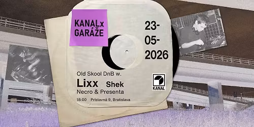 KANAL presents OLDSKOOL DRUM & BASS @ GAR\u00c1\u017dE | 23.05.2026