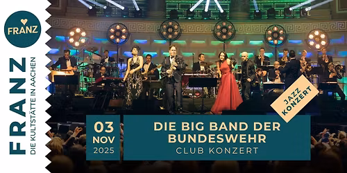 DIE BIG BAND DER BUNDESWEHR \u2022 \u201eCLUBKONZERT\u201c \u2022 JAZZ BIGBAND KONZERT