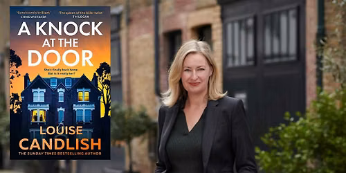 An Evening with the Queen of a Killer Twist: Louise Candlish
