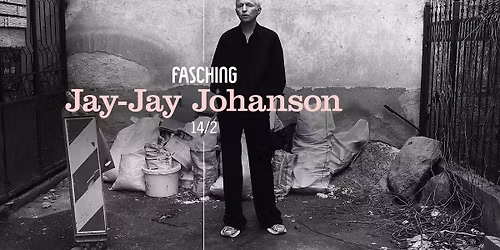 Jay-Jay Johanson | Fasching, Stockholm