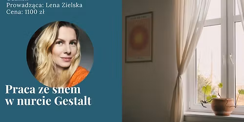 Praca ze snem w nurcie Gestalt - warsztat dla terapeut\u00f3w r\u00f3\u017cnych modalno\u015bci