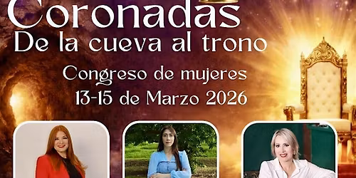 CORONADAS; De la Cueva al Trono