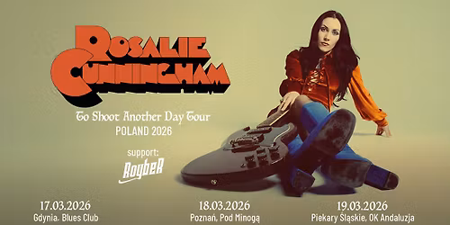 Piekary \u015al\u0105skie: Rosalie Cunningham - To Shoot Another Day Tour