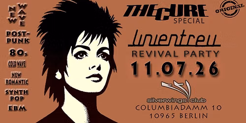 \u272a Linientreu Revival & The Cure Aftershow Special \u272a 11.07.26 \u272a