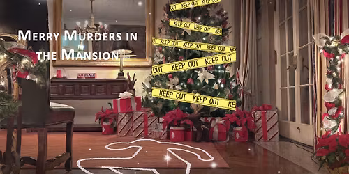 Merry Murders in the Mansion \u2013 A holiday feast of mystery, mischief, and mayhem.