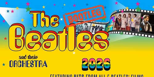 The Bootleg Beatles in Concert 2026 | Adelaide