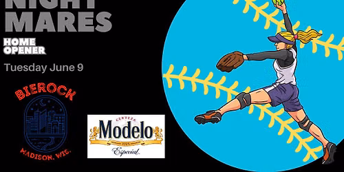 Madison Night Mares Season Opener Pre-Game & Post-Game at Bierock