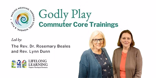 Godly Play Core Training Module 2: Spirituality of the Child & Parables