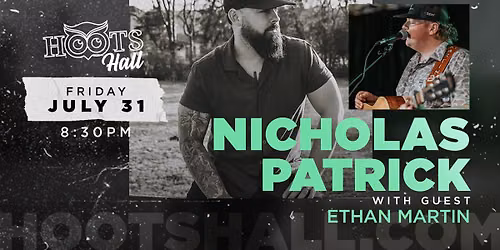 Nicholas Patrick with guest Ethan Martin LIVE @HootsHall