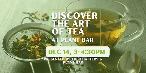 Discover the Art of Tea at Plant Bar