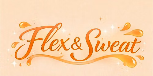 Flex and Sweat