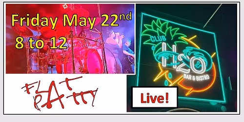 Flat Patty- Live at H2O Bar and Bistro