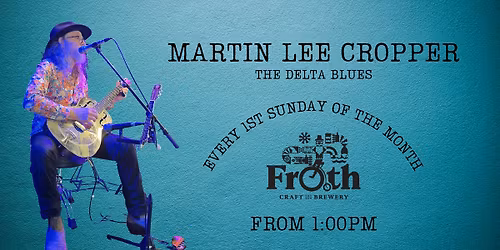 Martin Lee Cropper Live Delta Blues at Froth Craft Bunbury
