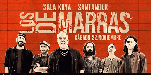 Los de Marras - Sala Kaya Santander