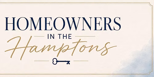 Homeowners in the Hamptons Seminar