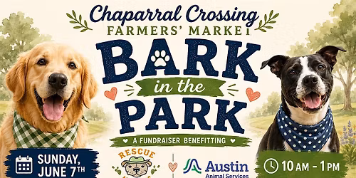 Bark in the Park at Chaparral Crossing Farmers' Market
