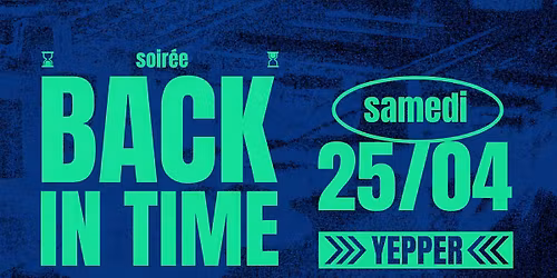 SOIR\u00c9E BACK IN TIME 3e \u00c9DITION \/\/ MOREX CUSTOM HOUSE