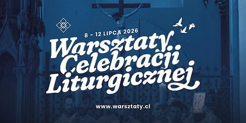 Warsztaty Celebracji Liturgicznej 2026: Nasta\u0142a cisza