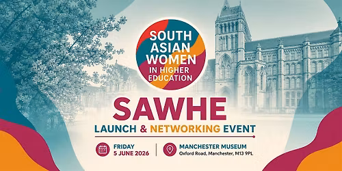 South Asian Women in Higher Education (SAWHE)- Launch & Networking