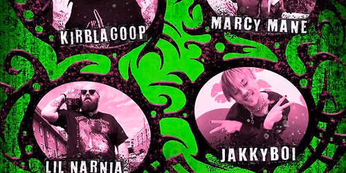 Kirblagoop, Marcy Mane, Lil Narnia, Jakkyboi