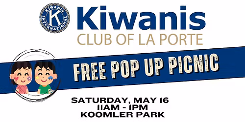 Kiwanis Club of La Porte - Pop Up Picnic
