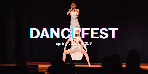 Dancefest Spring Special 2026