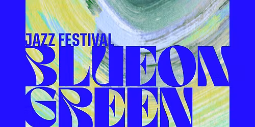 Blue On Green Festival