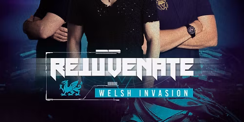 Rejuvenate the Welsh invasion