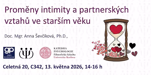 Semin\u00e1\u0159: Prom\u011bny intimity a partnersk\u00fdch vztah\u016f ve star\u0161\u00edm v\u011bku
