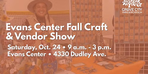 Fall Craft & Vendor Show at the Evans Center