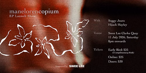 Maneloren "Copium" EP Launch Show