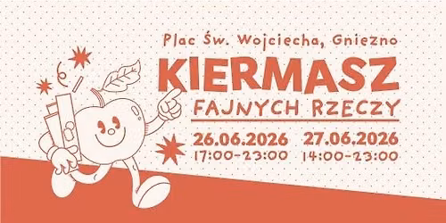 Kiermasz Fajnych Rzeczy - Gniezno, Dni Gniezna