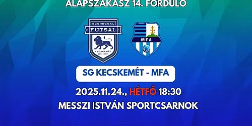 SG Kecskem\u00e9t - Magyar Futsal Akad\u00e9mia