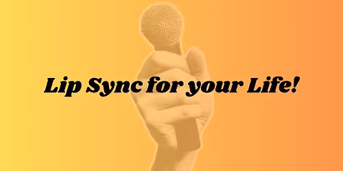Lip Sync for your Life! 