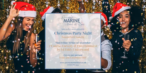 Christmas Party Night - 2 Course Carvery & Entertainment by Dj Eddy Underwood