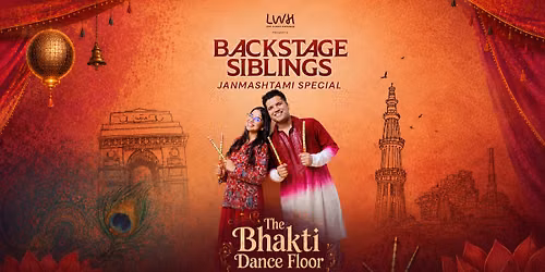 Backstage Siblings: The Bhakti Dance Floor