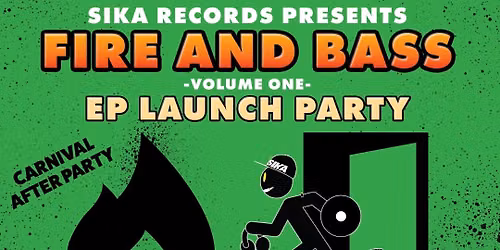 SIKA records presents: Fire and Bass EP launch party Ft Devilman, Maddy V, Jman & More