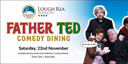 Father Ted Comedy Dining 