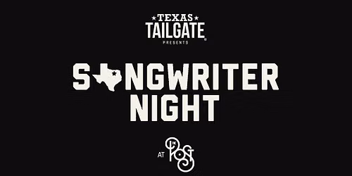 Texas Tailgate presents Songwriter Night at The Post