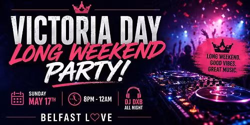 Victoria Long Weekend Party At Belfast Love