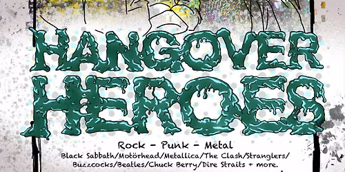 Hangover Heroes - Foresters Hotel, Huddersfield.