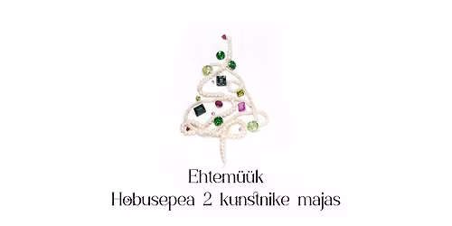 J\u00f5ulum\u00fc\u00fck ehtekunstnike majas