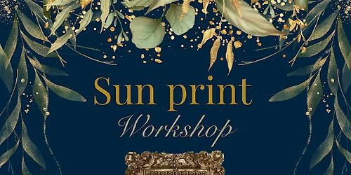Sun Print Workshop