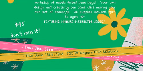 Needle Felted Beanbags Workshop