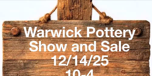 Warwick Pottery Holiday Show and Sale