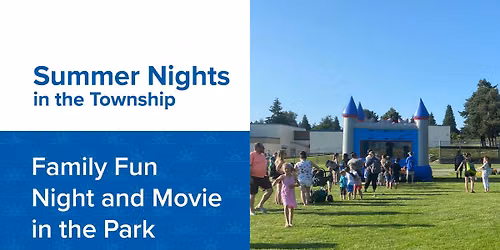 Family Fun Night & Movie Night \u2013 Summer Nights in the Township