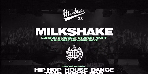 \u26a0\ufe0f SOLD OUT \u26a0\ufe0f Milkshake, Ministry of Sound | London's Biggest Student Night \ud83d\udd25 October 13th 2026 \ud83c\udf0d \u26a0\ufe0f SOLD OUT \u26a0\ufe0f 