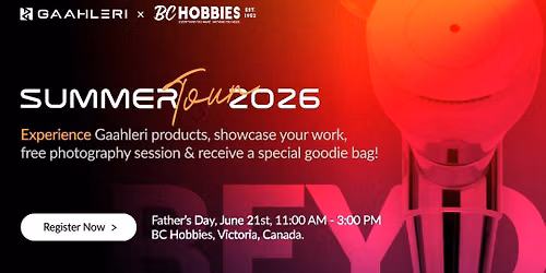 Gaahleri x BC Hobbies Summer Tour 2026