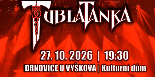TUBLATANKA 27.10.2026 Drnovice u Vy\u0161kova